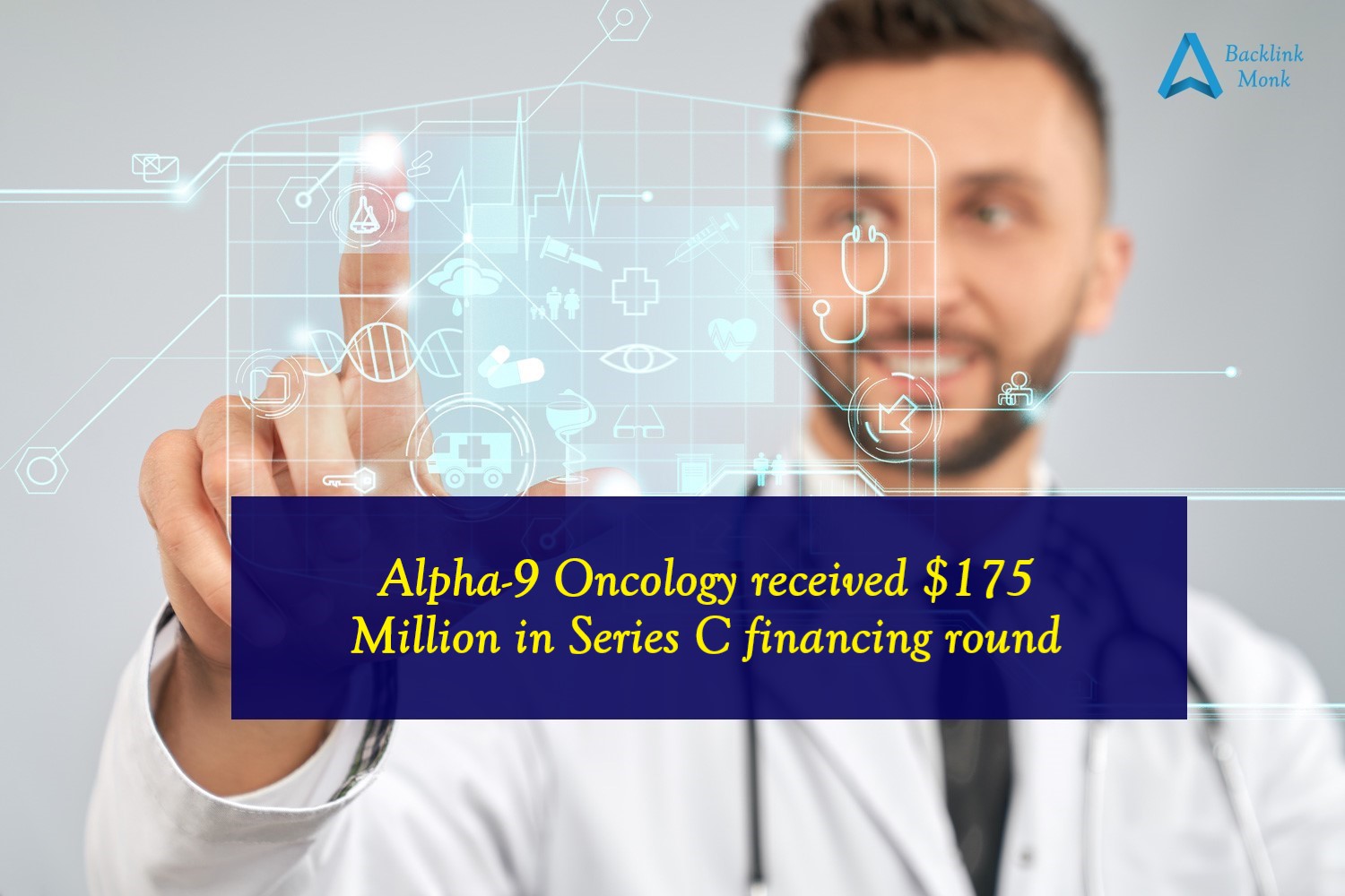 Alpha-9 Oncology received $175 Million in Series C financing round